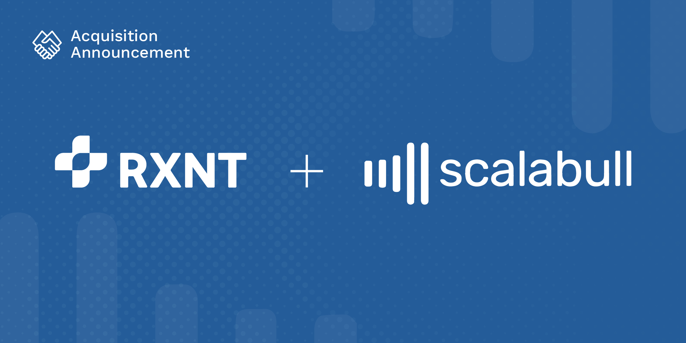 Scalabull RXNT Acquisition Blog